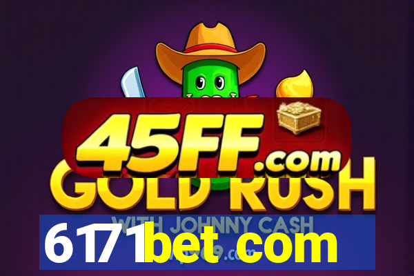 6171bet com
